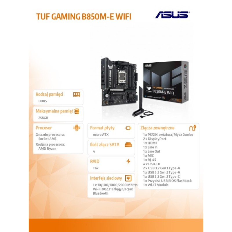 Asus Płyta główna TUF GAMING B850M-E WIFI 4DDR5 DP/HDMI mATX… | PartsPC.pl
